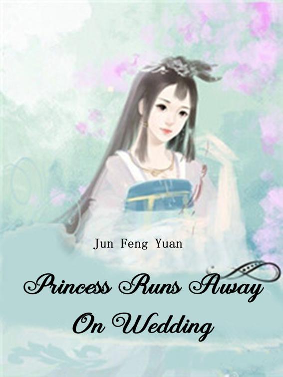 This image is the cover for the book Princess Runs Away On Wedding, Volume 2