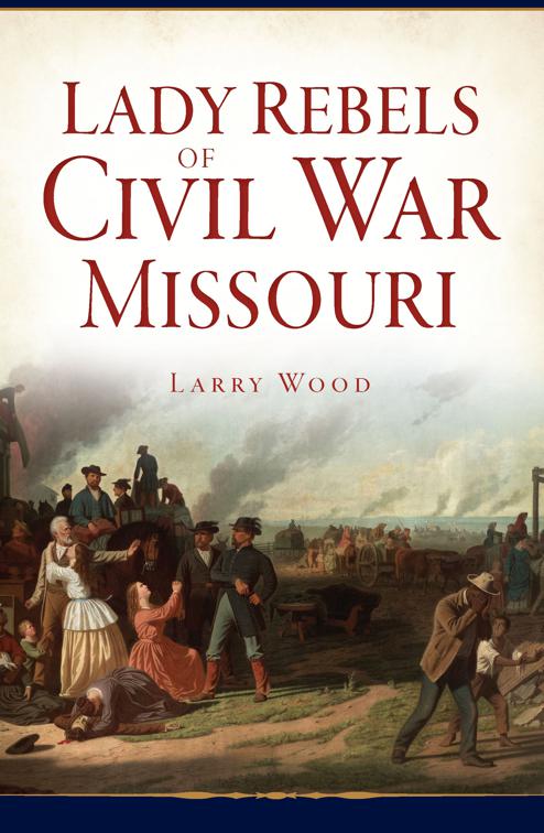 Lady Rebels of Civil War Missouri, Civil War Series