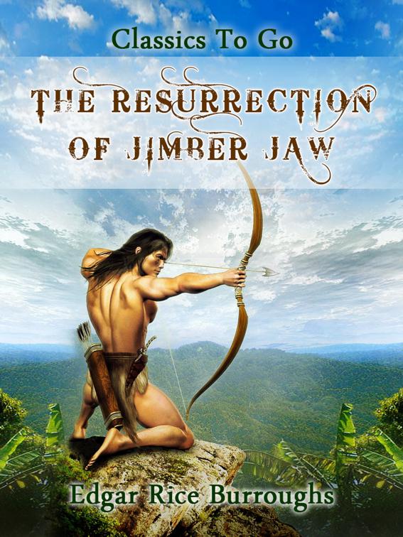 The Resurrection of Jimber Jaw, Classics To Go