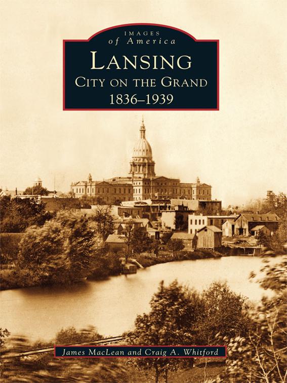 Lansing, City on the Grand, Images of America