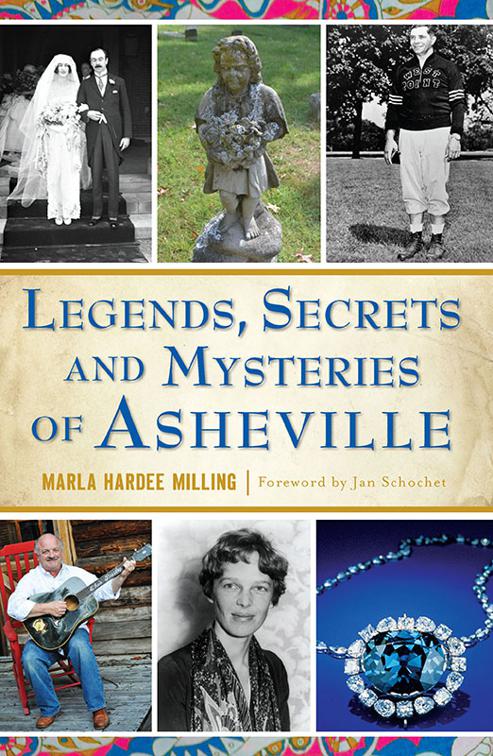 Legends, Secrets and Mysteries of Asheville, American Legends