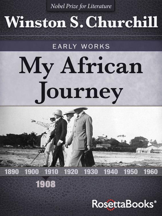 My African Journey, Winston S. Churchill Early Works