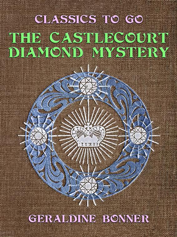 The Castlecourt Diamond Mystery, Classics To Go