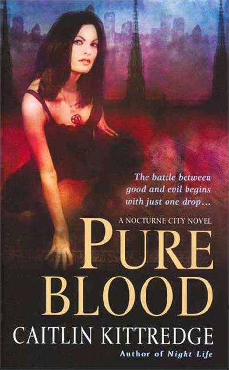 Pure Blood, The Nocturne City Novels