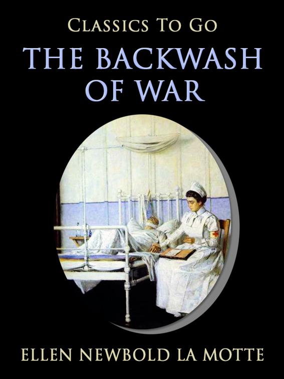 The Backwash of War, Classics To Go