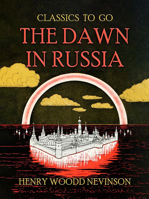 The Dawn In Russia, Classics To Go