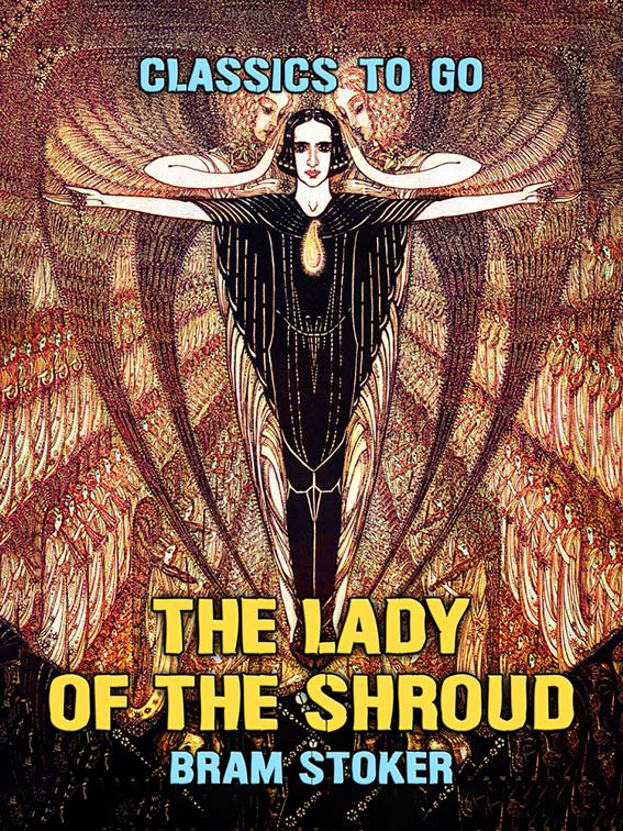 The Lady Of The Shroud, Classics To Go
