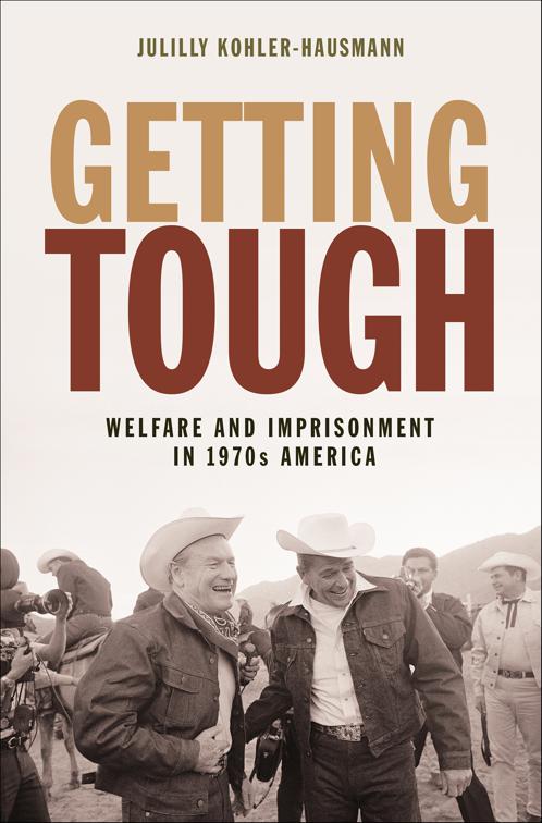 Getting Tough, Politics and Society in Modern America