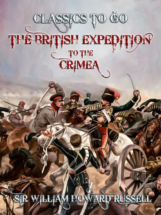 The British Expedition to the Crimea, The World At War