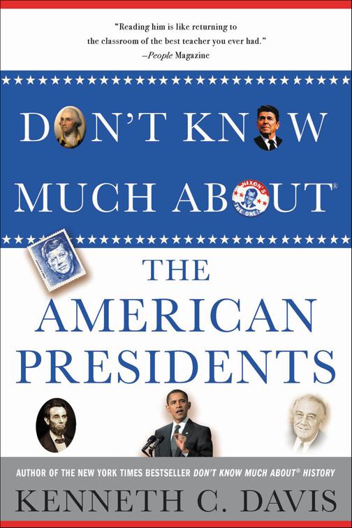 Don&#x27;t Know Much About the American Presidents, Don&#x27;t Know Much About