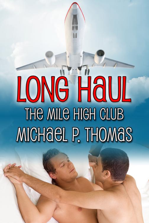 Long Haul, The Mile High Club