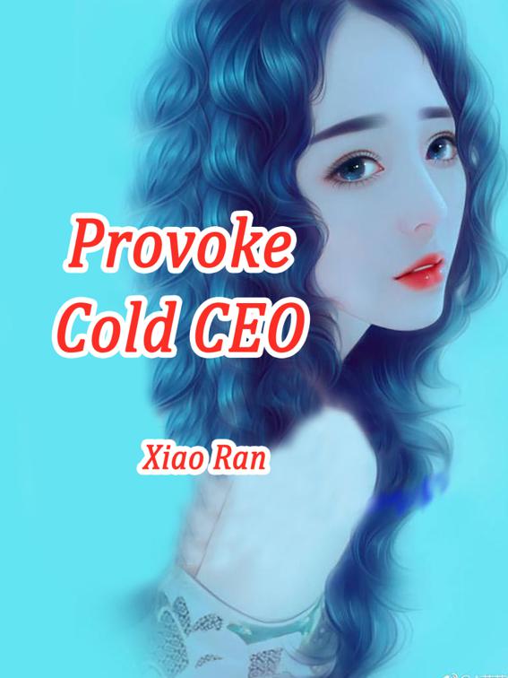 This image is the cover for the book Provoke Cold CEO, Volume 2