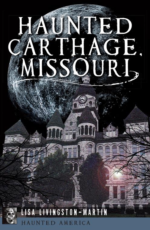 Haunted Carthage, Missouri, Haunted America