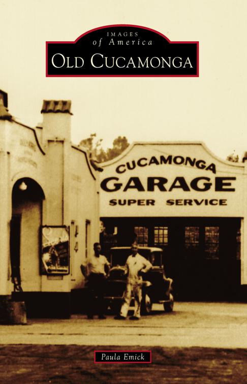Old Cucamonga, Images of America