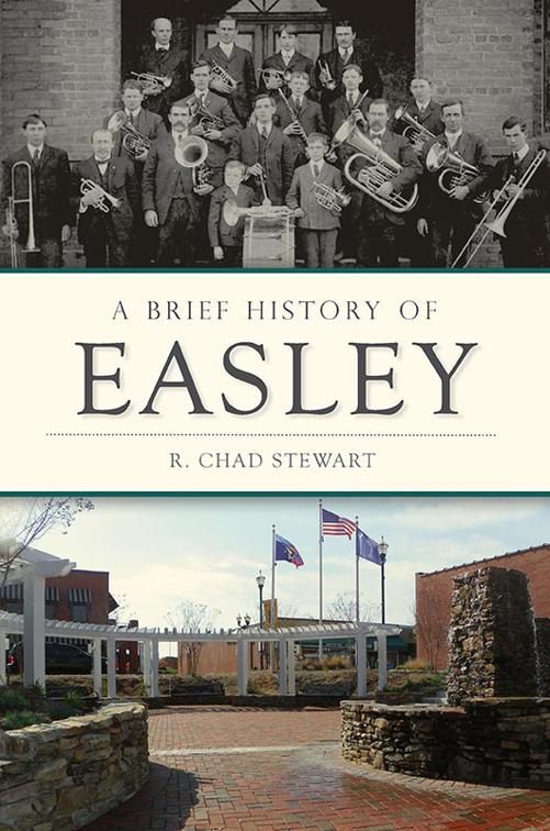 A Brief History of Easley, Brief History
