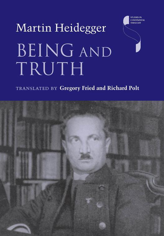 Being and Truth, Studies in Continental Thought