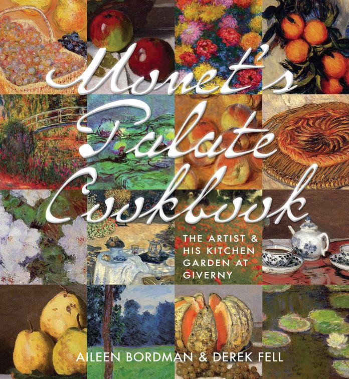 Monet&#x27;s Palate Cookbook