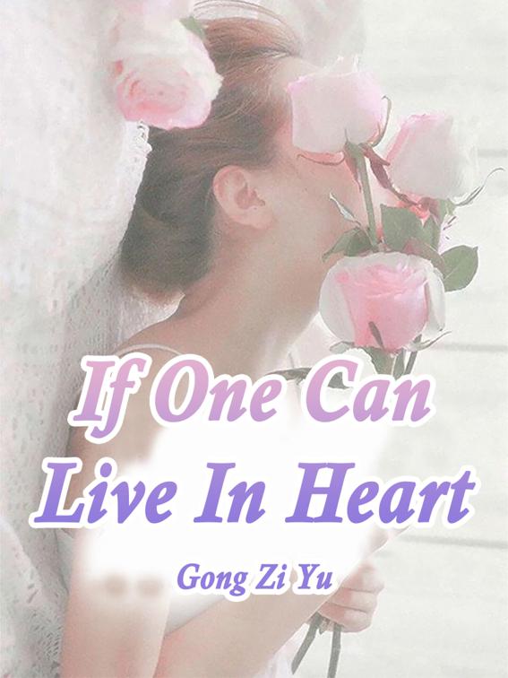 If One Can Live In Heart, Volume 1