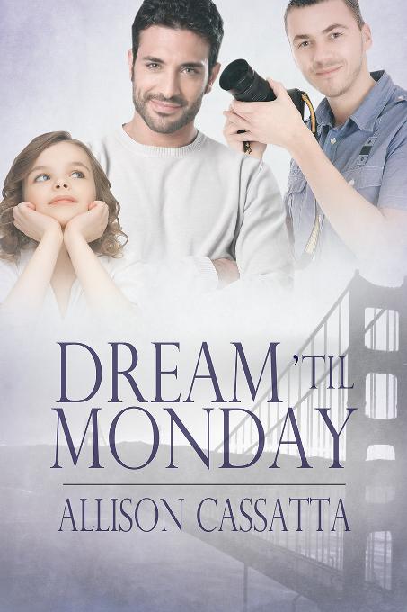 This image is the cover for the book Dream 'til Monday