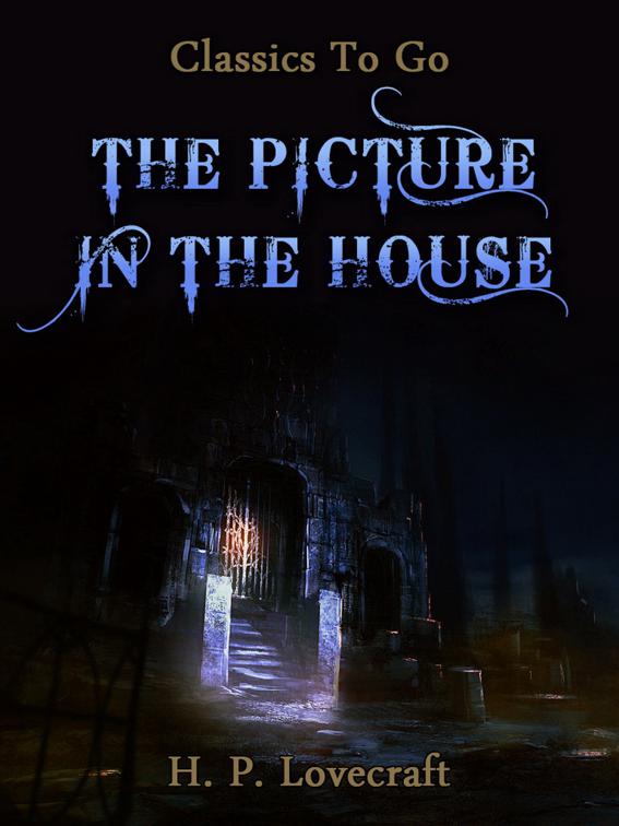 The Picture in the House, Classics To Go