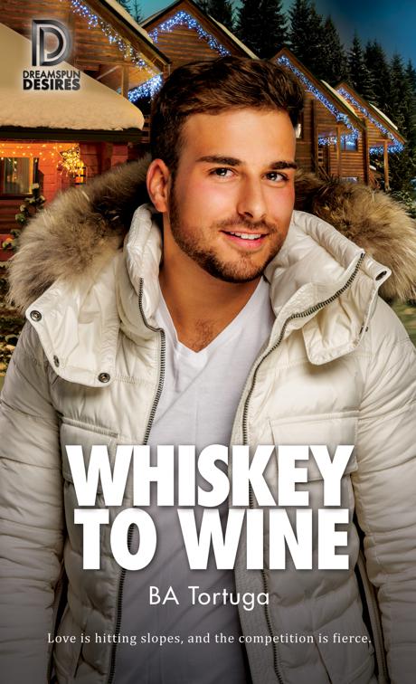 This image is the cover for the book Whiskey to Wine, Dreamspun Desires
