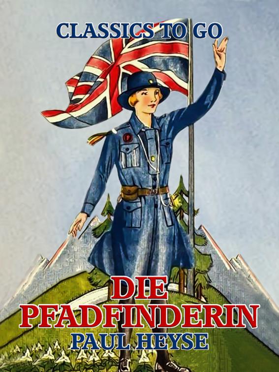 Die Pfadfinderin, Classics To Go