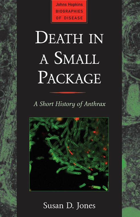Death in a Small Package, Johns Hopkins Biographies of Disease