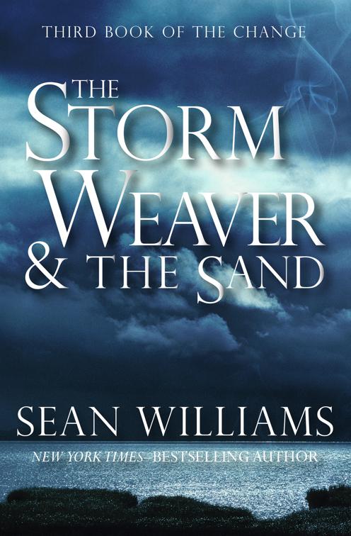 Storm Weaver &amp; the Sand, Books of the Change