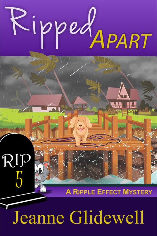 Ripped Apart (A Ripple Effect Cozy Mystery, Book 5), A Ripple Effect Cozy Mystery