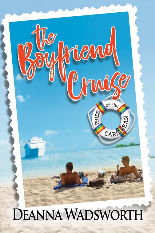 This image is the cover for the book The Boyfriend Cruise, Pride of the Caribbean