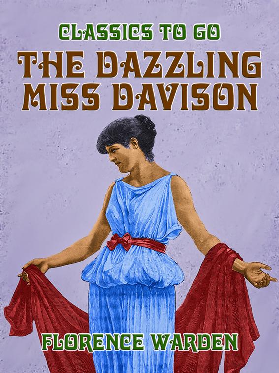 The Dazzling Miss Davison, Classics To Go