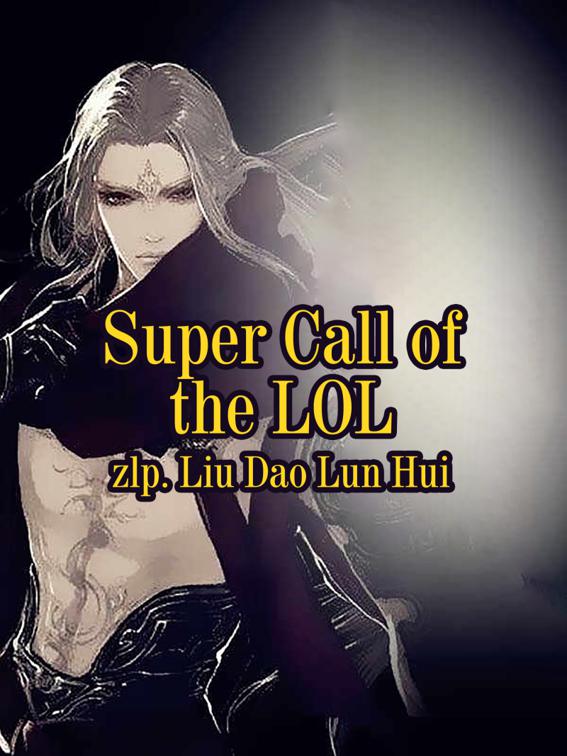This image is the cover for the book Super Call of the LOL, Volume 2