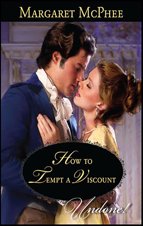 How to Tempt a Viscount, Undone!