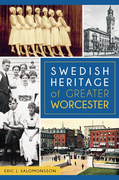 Swedish Heritage of Greater Worcester, American Heritage
