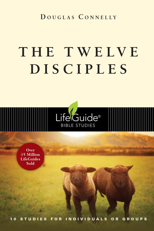 The Twelve Disciples, LifeGuide Bible Studies