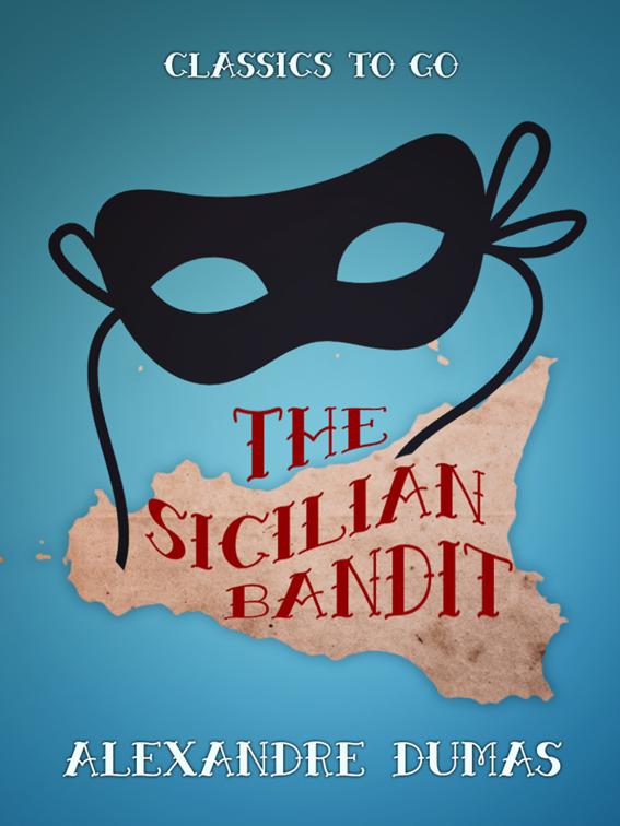 The Sicilian Bandit, Classics To Go