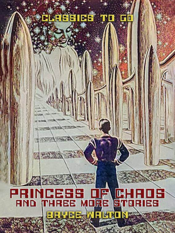 This image is the cover for the book Princess of Chaos and three more stories, Classics To Go