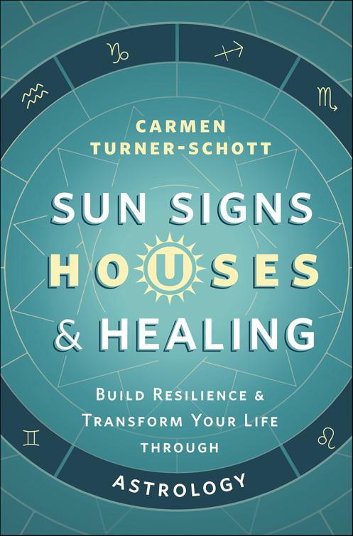 Sun Signs, Houses &amp; Healing