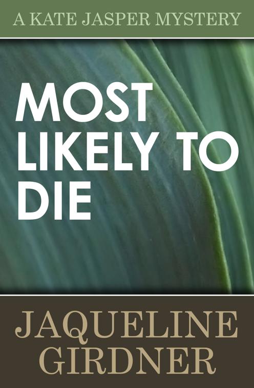 Most Likely to Die, The Kate Jasper Mysteries