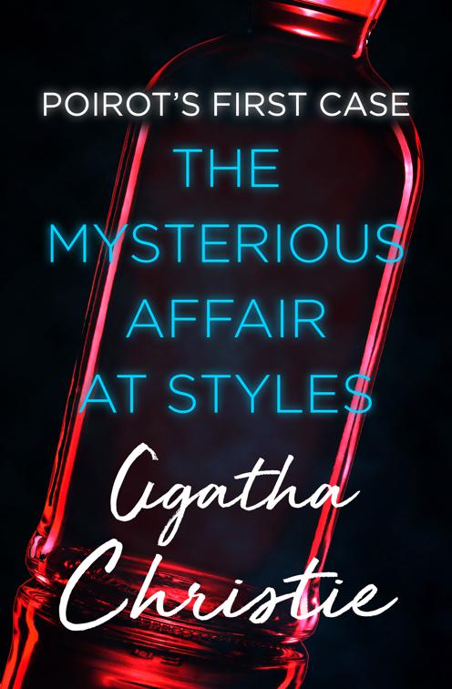 Mysterious Affair at Styles, The Hercule Poirot Mysteries