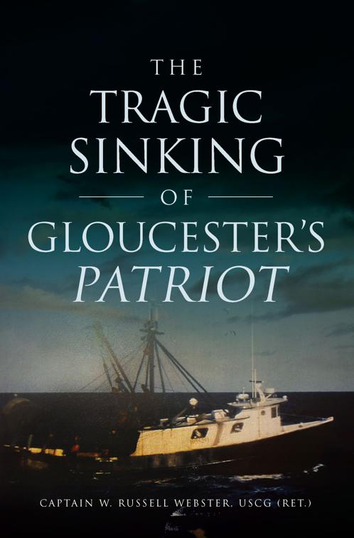 The Tragic Sinking of Gloucester&#x27;s Patriot, Disaster