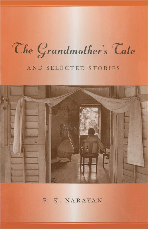 Grandmother&#x27;s Tale and Selected Stories