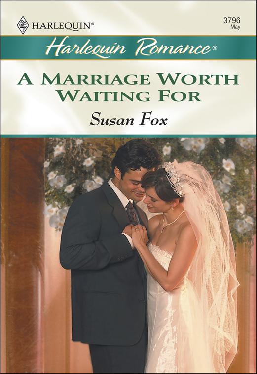 Marriage Worth Waiting For
