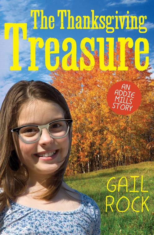 Thanksgiving Treasure, The Addie Mills Stories