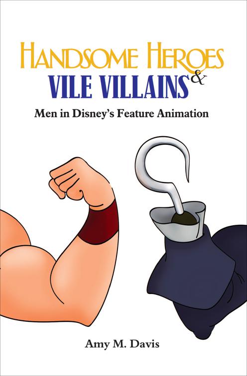 Handsome Heroes &amp; Vile Villains