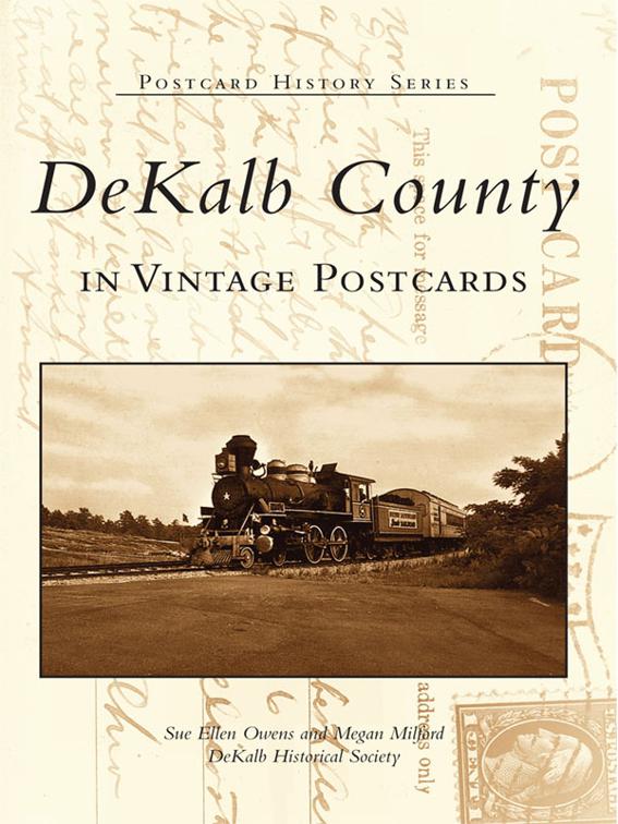 DeKalb County in Vintage Postcards, Postcard History