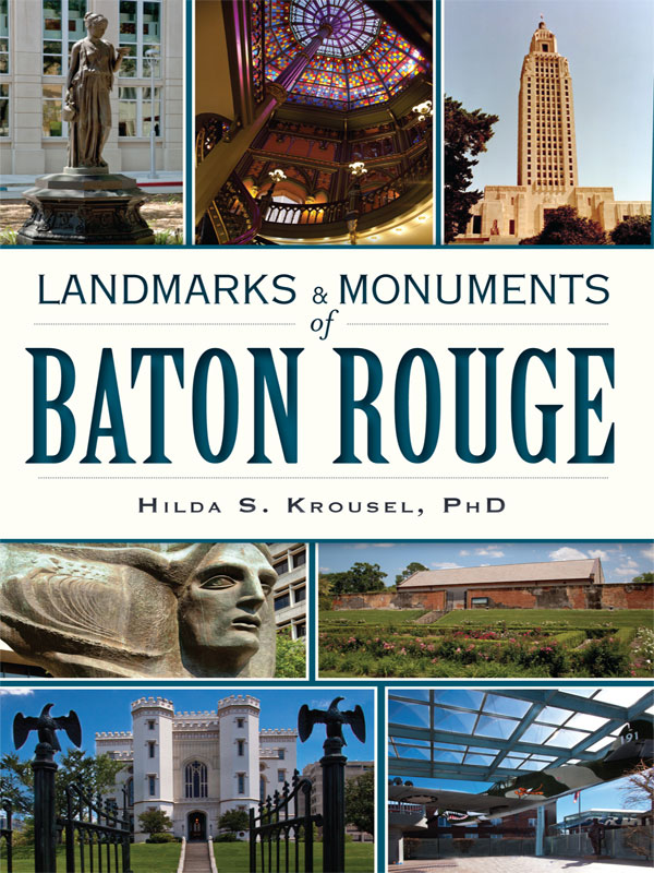 Landmarks and Monuments of Baton Rouge, Landmarks