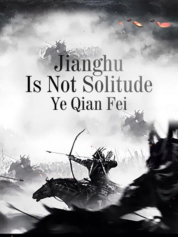 Jianghu Is Not Solitude, Volume 1
