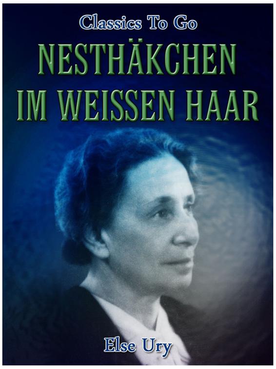 Nesthäkchen im weißen Haar, Classics To Go