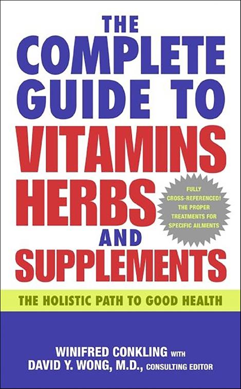Complete Guide to Vitamins, Herbs, and Supplements